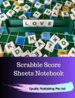 Scrabble Score Sheets Notebook By Spudtc Publishing Pte Ltd Cover Image