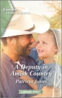A Deputy in Amish Country: A Clean Romance By Patricia Johns Cover Image