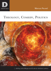 Theology, Comedy, Politics (Dispatches) By Marcus Pound, Ashley John Moyse (Editor), Scott A. Kirkland (Editor) Cover Image