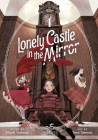 Lonely Castle in the Mirror (Manga) Vol. 4 Cover Image