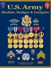 U. S. Army Medal, Badges and Insignia By Col Frank C. Foster Cover Image