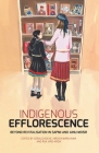 Indigenous Efflorescence: Beyond Revitalisation in Sapmi and Ainu Mosir (Monographs in Anthropology) Cover Image