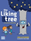 The Liking Tree: An Antisocial Media Fable By John Allen Wooden, Mike Ferrin (Illustrator) Cover Image