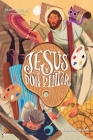Jesús y Don Pintor By Julián García (Illustrator), Chris D'Andre Cover Image