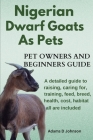 Nigerian Dwarf Goats as Pets Cover Image