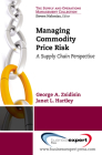 Managing Commodity Price Risk: A Supply Chain Perspective By George A. Zsidisin Cover Image