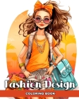 Fashion Design Coloring Book: Fashion Design Coloring Pages for Kids Cover Image