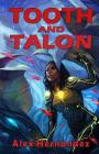 Tooth and Talon By Alex Hernandez Cover Image
