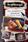 The Neighbor's Notebook: The Official Game Guide (Hello Neighbor) By Kiel Phegley Cover Image