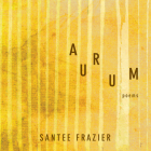 Aurum: Poems (Sun Tracks  #85) By Santee Frazier Cover Image