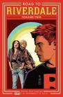 Road to Riverdale Vol. 2 By Mark Waid, Chip Zdarsky, Adam Hughes (Illustrator), Marguerite Bennett, Fiona Staples (Illustrator) Cover Image