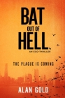Bat out of Hell: An Eco-Thriller By Alan Gold Cover Image
