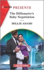 The Billionaire's Baby Negotiation By Millie Adams Cover Image