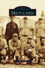 Metuchen By Stacy E. Spies Cover Image