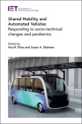 Shared Mobility and Automated Vehicles: Responding to Socio-Technical Changes and Pandemics (Transportation) Cover Image