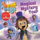 Beat Bugs: Magical Mystery Tour Cover Image