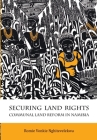 Securing Land Rights: Communal Land Reform in Namibia By Romie Vonkie Nghitevelekwa Cover Image