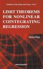 Limit Theorems for Nonlinear Cointegrating Regression (Nonlinear Time Series and Chaos #5) By Qiying Wang Cover Image
