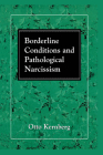 Borderline Conditions and Pathological Narcissism Cover Image