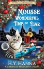 The Mousse Wonderful Time of Year: The Oxford Tearoom Mysteries - Book 10 By H. y. Hanna Cover Image