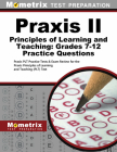 Praxis II Principles of Learning and Teaching: Grades 7-12 Practice Questions: Praxis Plt Practice Tests & Exam Review for the Praxis Principles of Le By Mometrix Teacher Certification Test Team (Editor) Cover Image