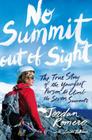 No Summit out of Sight: The True Story of the Youngest Person to Climb the Seven Summits Cover Image