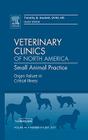 Organ Failure in Critical Illness, an Issue of Veterinary Clinics: Small Animal Practice: Volume 41-4 (Clinics: Veterinary Medicine #41) Cover Image