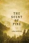 The Scent of Pine: A Novel By Lara Vapnyar Cover Image