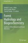 Forest Hydrology and Biogeochemistry: Synthesis of Past Research and Future Directions (Ecological Studies #216) Cover Image