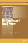 The Chorleywood Bread Process By Stanley P. Cauvain, L. S. Young Cover Image