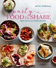 Party Food to Share: Small bites, platters & boards Cover Image