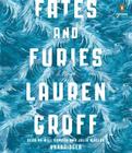 Fates and Furies: A Novel By Lauren Groff, Will Damron (Read by), Julia Whelan (Read by) Cover Image