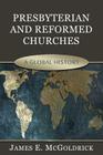 Presbyterian and Reformed Churches: A Global History Cover Image