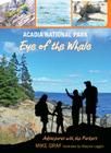Acadia National Park: Eye of the Whale (Adventures with the Parkers #11) By Mike Graf Cover Image