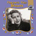 Margaret Wise Brown (Children's Authors) By Jill C. Wheeler Cover Image