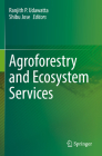 Agroforestry and Ecosystem Services By Ranjith P. Udawatta (Editor), Shibu Jose (Editor) Cover Image