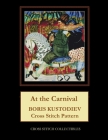 At the Carnival: Boris Kustodiev Cross Stitch Pattern By Kathleen George, Cross Stitch Collectibles Cover Image