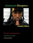 Jamaican Diaspora: Cannabis Edition By Janice Maxwell Cover Image
