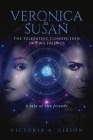 Veronica and Susan Telepathic Connection of Two Friends: A tale of two friends Cover Image