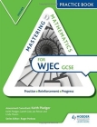 Mastering Mathematics Wjec GCSE Practice Book: Higher By Keith Pledger Cover Image