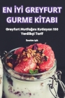 En İyİ Greyfurt Gurme Kİtabi By İbrahim Işik Cover Image
