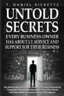 Untold Secrets: Every Business Owner Has About I.T. Service and Support For Their Business Cover Image