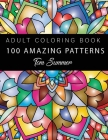 Coloring Book For Adults: 100 Mandalas - Stress Relieving Mandala Designs for Adults Relaxation Cover Image