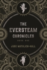 The Eversteam Chronicles- Book 1 Cover Image