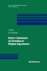Entire Solutions of Semilinear Elliptic Equations (Progress in Nonlinear Differential Equations and Their Appli #33) Cover Image
