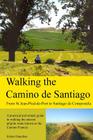 Walking the Camino de Santiago: 1st Edition: From St. Jean Pied - Roncesvalles - Santiago By Robert Hamilton Cover Image