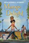 Mango Delight: Volume 1 By Fracaswell Hyman, Frank Morrison (Illustrator) Cover Image