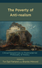 The Poverty of Anti-Realism: Critical Perspectives on Postmodernist Philosophy of History By Tor Egil Førland (Editor), Branko Mitrović (Editor), Adam Timmins (Contribution by) Cover Image