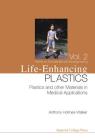 Life-Enhancing Plastics: Plastics and Other Materials in Medical Applications Cover Image