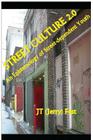 Street Culture 2.0: An Epistemology of Street-dependent Youth By Jt (Jerry) Fest Cover Image